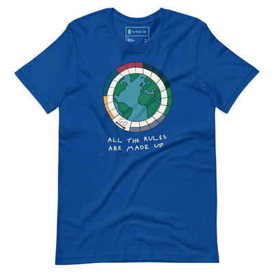 All the rules are made up t-shirt