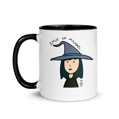 Shut up Michael mug